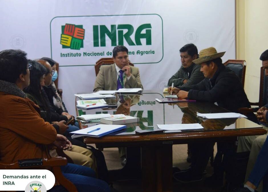 CPILAP impulsa reunión con el INRA para exigir atención a demandas urgentes sobre tierra y territorio